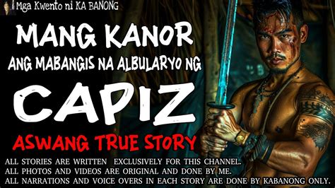 mang kanor pulandit|MANG KANOR, ANG MABANGIS NA ALBULARYO NG CAPIZ.